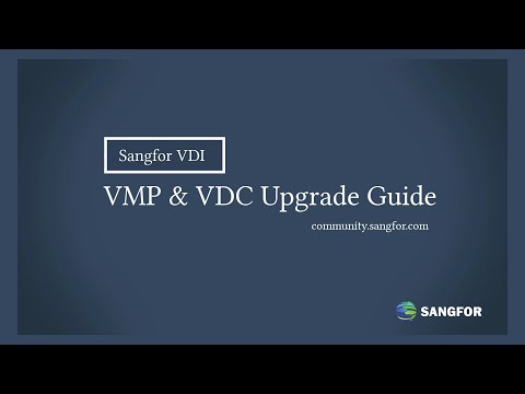 Sangfor VDI VMP VDC upgrade guide