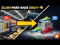 How Sneakers Are Made: 25,000 Pairs Daily! | Complete Shoe Factory Tour