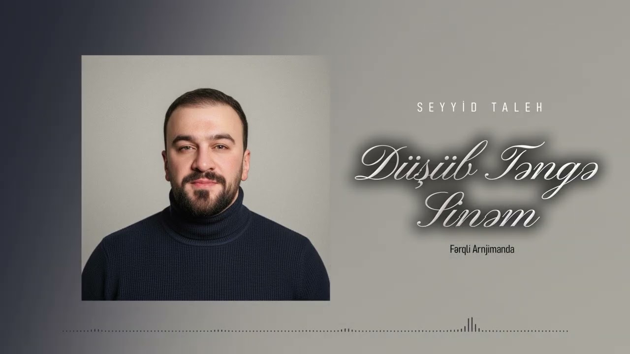 Seyyid Taleh - Düşüb Təngə Sinəm /Fərqli Aranjımanda