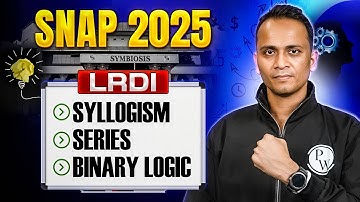SNAP 2025 LRDI | Syllogism, Series & Binary Logics for OMETs Preparation | MBA Wallah