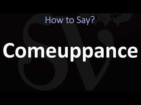 Video: ¿Comeuppance es una palabra o dos?