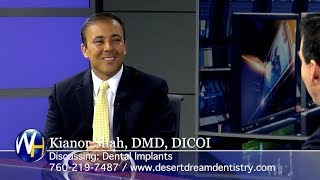 Replacing Missing Teeth with Dental Implants with Palm Desert Dentist Kianor Shah, DMD