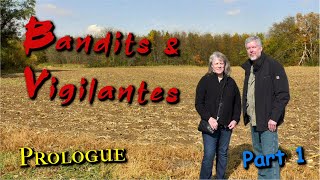 Bandits and Vigilantes - Part 1 - Prelude