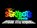 The StoryBots Movie (2026) - Official Movie Title Sequence