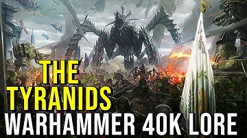 THE TYRANIDS (Bio-Mechanical World Eaters) WARHAMMER 40K LORE EXPLAINED