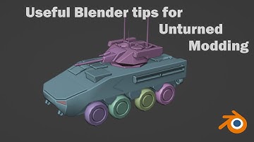 Useful Blender Tips for Unturned Modding