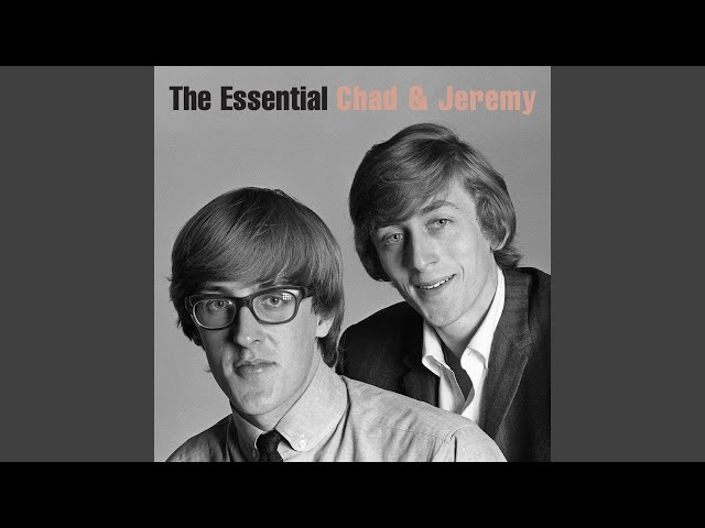 Chad & Jeremy - I Don't Wanna Lose You Baby