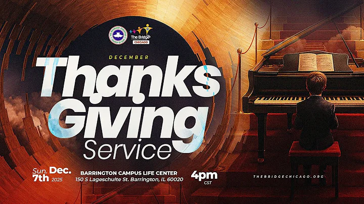 DECEMBER THANKSGIVING SERVICE || 7TH DEC 2025|| PASTOR EA ADEBOYE || RCCG THE BRIDGE CHICAGO