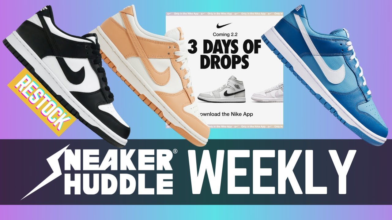 Ton's of RESTOCKS & Dates! Sneaker Releases 2022: Sneaker Huddle WEEKLY February Ep. 1