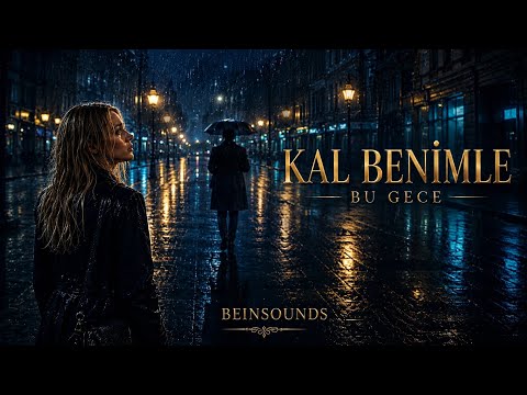 BeinSounds - Kal Benimle  (Official Audio) | Duygusal Aşk Şarkısı 2026