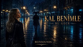 Beinsounds - Kal Benimle Duygusal Aşk Şarkısı 2026