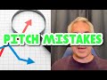 VC101 - Pitch Mistakes