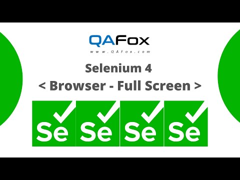 Selenium 4 - Opening Browser Window in Full Screen using fullscreen()