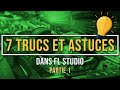  tuto  7 trucs et astuces sur fl studio pisode 1