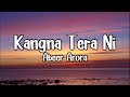 Kangna Tera Ni - Abeer Arora - Lyrics   Speedup