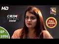 Crime Patrol Dastak - Ep 1056 - Full Episode - 5th June, 2019