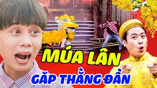 Hài Tết 2024 | MÚA LÂN GẶP THẰNG ĐẦN | Hài Tuấn Dũng, Lạc Hoàng Long | Hài Việt Nam Mới Nhất 2024