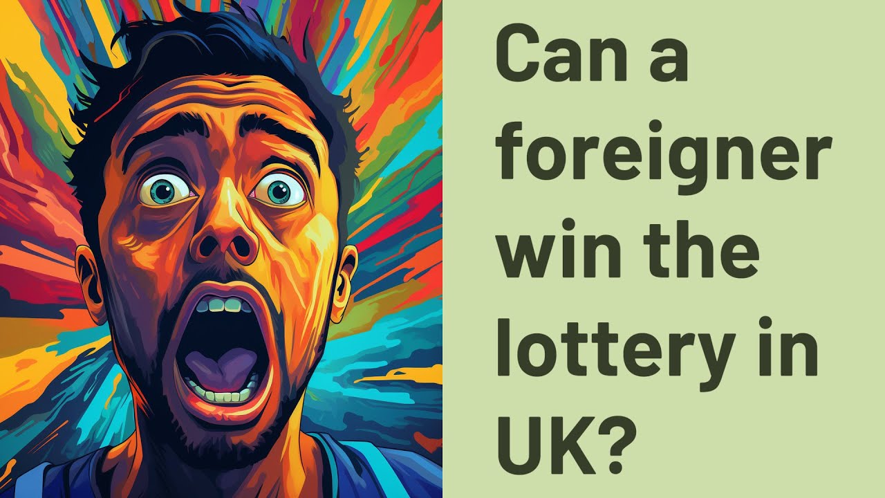 can a tourist win the lottery in uk