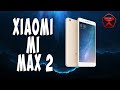 Xiaomi Mi Max 2. Чудовищно огромный долгожитель / Арстайл /