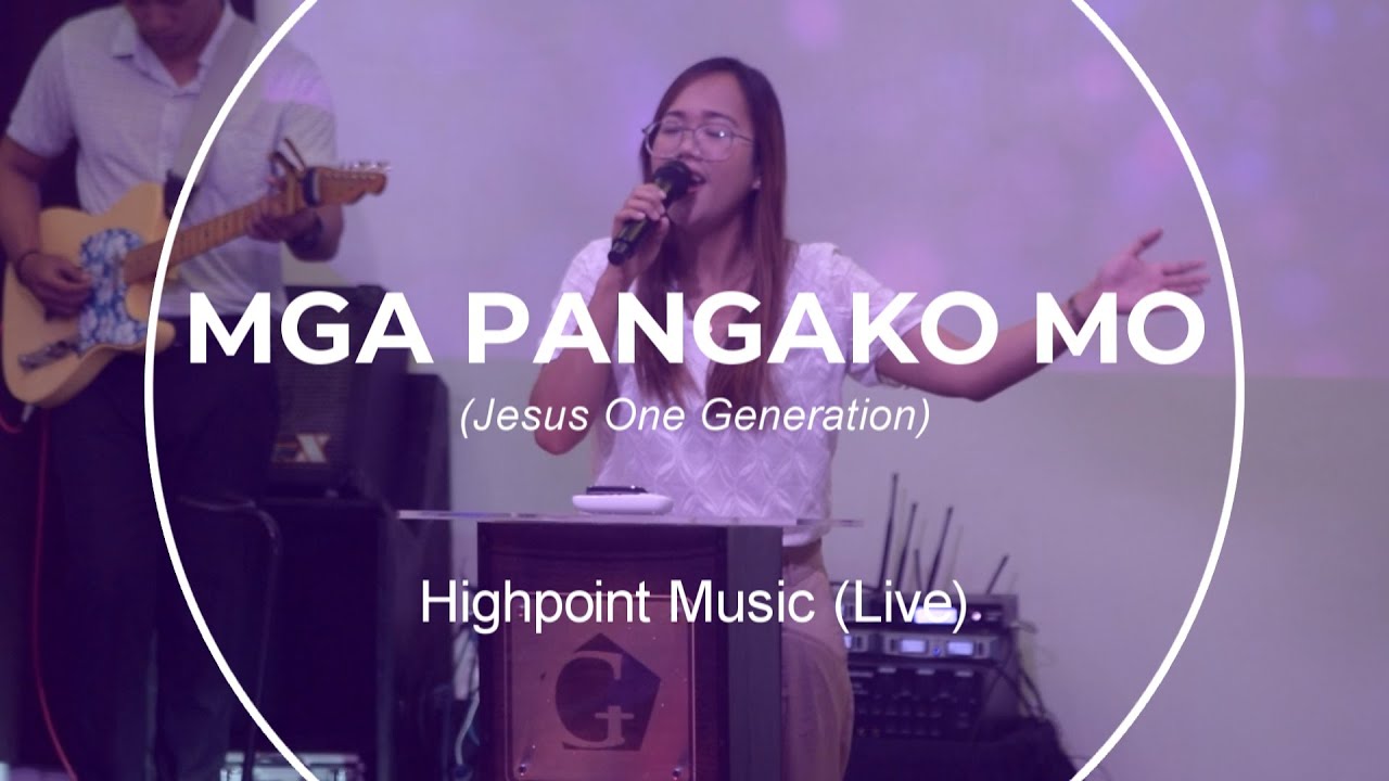 Mga Pangako Mo (Jesus One Generation) | Highpoint Music (cover)