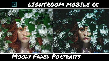 Lightroom Mobile Tutorial // Create Moody Faded Portraits For Instagram