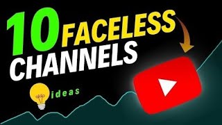 Top 10 Faceless YouTube channel ideas in 2024