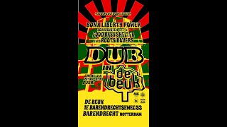 Rootsravers Ls Bonk Liberty Power Soundsystem - Roots Mix Pt3 Dub In De Beuk R-Dam 080624
