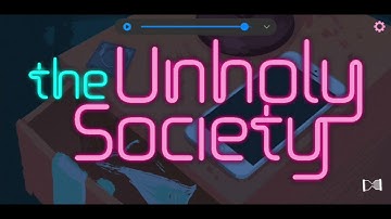The Unholy Society Gameplay