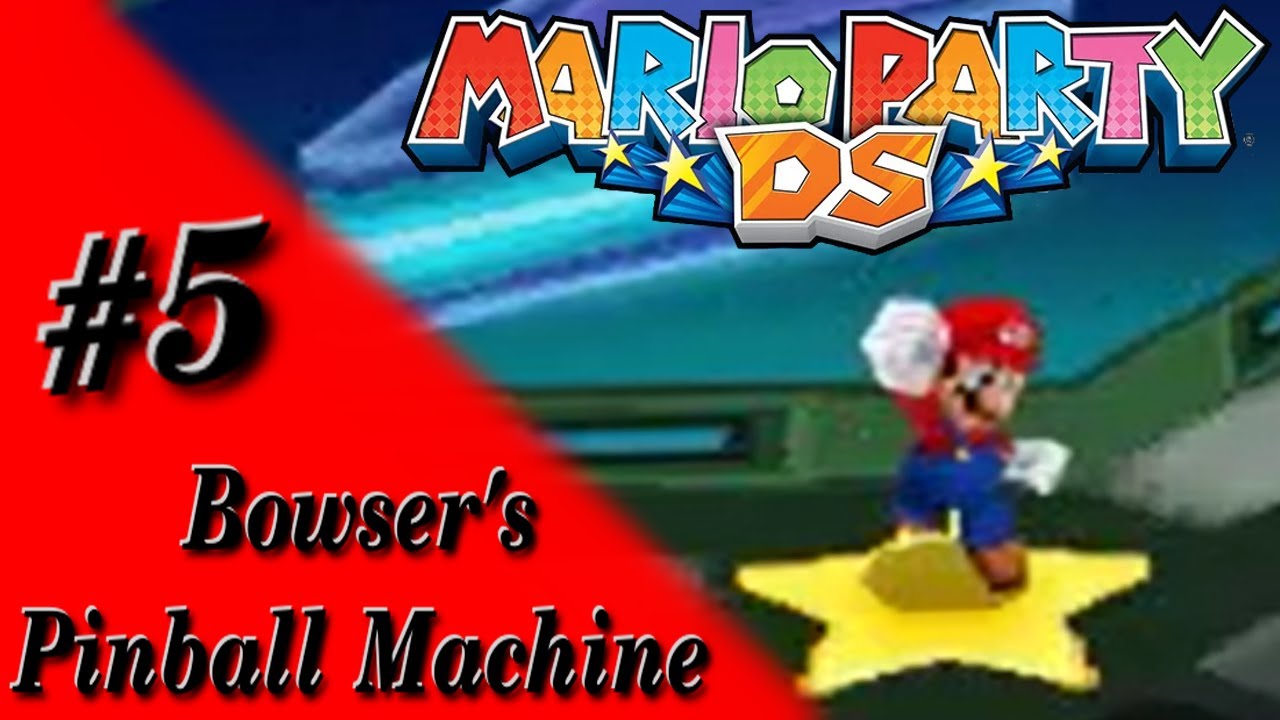 Mario Party DS Part 5 Bowser's Pinball Machine YouTube