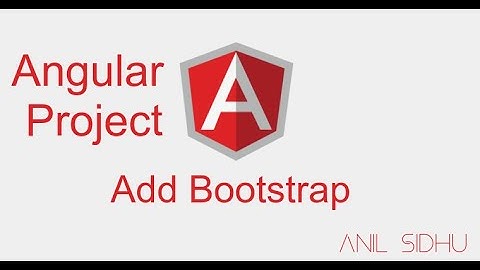 Angular project #4 Add Bootstrap and nav bar