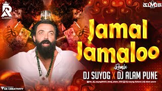 Animal - Jamal Jamalo |  DJ Suyog Satara - DJ Alam pune | Bobby Deol Entry Song | trending songs