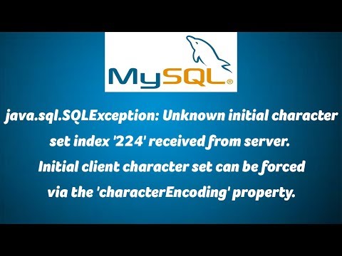 java.sql.SQLException: Unknown initial character set index ’224’ received from server.