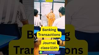 &quot;Banking Transactions Explained for Class 11 | Beginner’s Guide to Accounting&quot;.#shortsfeed #viral