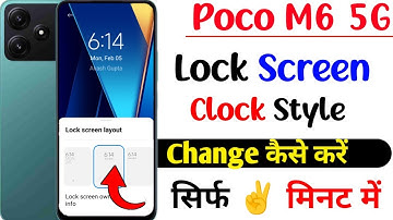 poco m6 lock screen ka clock change kaise kare | how to change lock screen clock style on poco m6