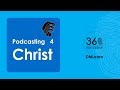 Podcasting 4 christ  digital mission 360