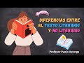 DIFERENCIAS ENTRE EL TEXTO LITERARIO Y NO LITERARIO