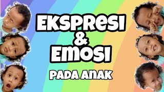 Ekspresi dan Emosi pada Anak