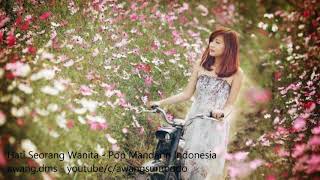 Hati Seorang Wanita - Pop Mandarin Indonesia