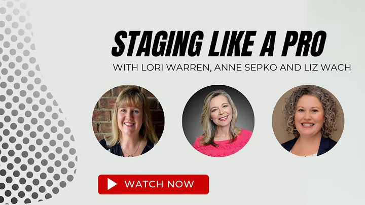 Staging Like a Pro with Lori Warren