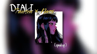 tawsen & Nassi -- DIALI **j'ai tout fait pour t'a voir** ( speed up version )