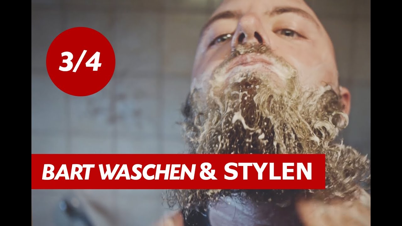 Teil 3/4 Bart waschen und stylen
