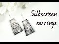 Silkscreen earrings ∗ Серьги с шелкографией ∗ Polymer clay tutorial ∗ Мастер-класс