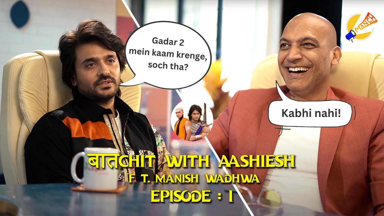 Thoughts on Gadar 2 Trailer | BaatChit With Aashiesh | EP 1 | Ft. Manish Wadhwa | Manch