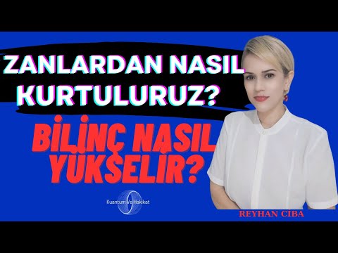 ZANLARDAN NASIL KURTULURUZ ?BİLİNÇ NASIL YÜKSELİR?