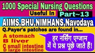 1000 Special Nursing Questions for AIIMS,BHU,NIMHANS, NAVODAYA &All Nursing Exams || Nursing Trends