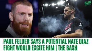 Paul Felder Says Potential Nate Diaz Fight Excites Him; Talks Legendary Short Notice Fight With RDA