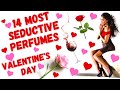 14 MOST SEDUCTIVE PERFUMES for VALENTINE'S DAY | FRAGRANCE Collection | Niche, Designer, Affordable