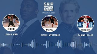 LeBron James, Russell Westbrook, Damian Lillard (8.25.20) | UNDISPUTED Audio Podcast