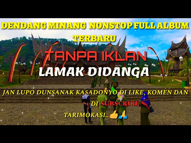 DENDANG MINANG terbaru TANPA IKLAN, nonstop full album class=