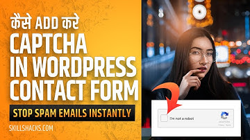 How to add Captcha in Wordpress Contact Form | Contact Form 7 reCAPTCHA v3 | WordPress Website-Hindi